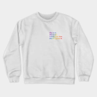 Gay is in (small rainbow text) Crewneck Sweatshirt